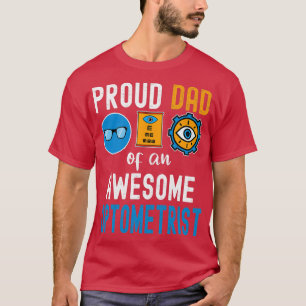 Camiseta Orgulloso padre de un impresionante optometrista 1