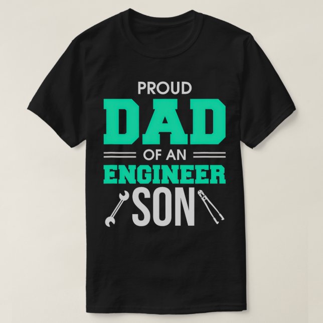 Camiseta Orgulloso Padre De Un Ingeniero Hijo De Ingeniería (Diseño del anverso)