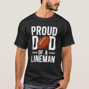 Camiseta Orgulloso Padre De Un Liniero De Fútbol Americano