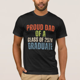 Camiseta Orgulloso Padre De Una Clase De Graduado De 2024