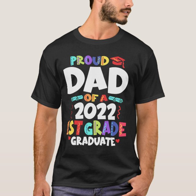 Camiseta Orgulloso padre de una graduación de primer grado  (Anverso)