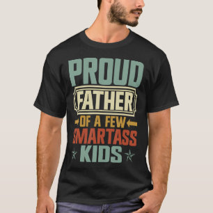 Camiseta Orgulloso Padre De Unos Pocos Niños Inteligentes D