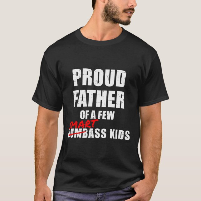 Camiseta Orgulloso Padre De Unos Pocos Niños Inteligentes N (Anverso)