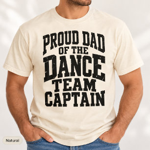 Camiseta Orgulloso padre del capitán del equipo de baile