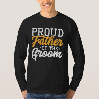 Camiseta Orgulloso Padre Del Novio Compromiso De La Fiesta