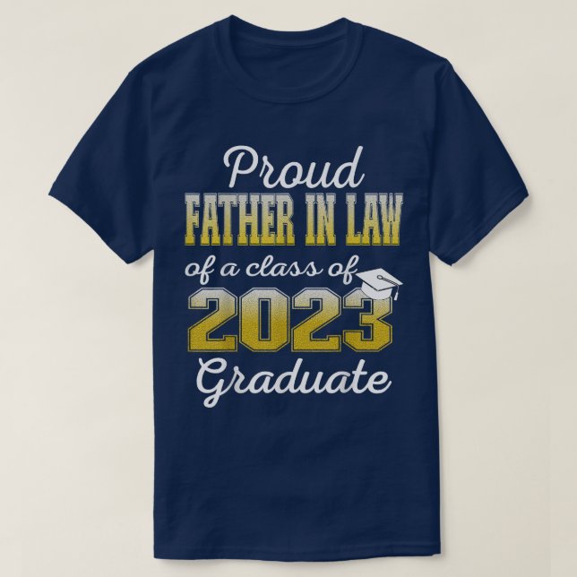 Camiseta Orgulloso Padre en la ley de 2023 Graduado Clase 2 (Diseño del anverso)