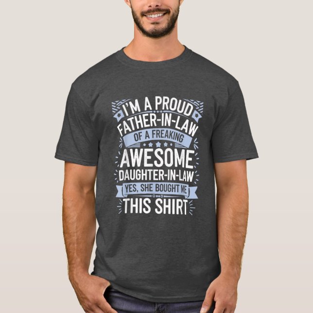 Camiseta Orgulloso padre en la ley de la hija (Anverso)