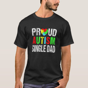 Camiseta Orgulloso padre soltero autismo conmovedor Corazón