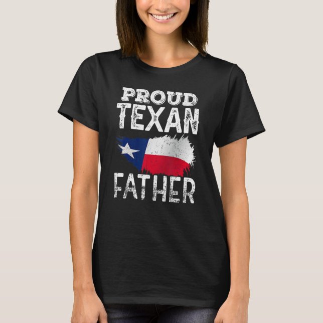 Camiseta Orgulloso padre texano Texas Patriotic Orde Cute D (Anverso)