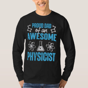 Camiseta Orgulloso Papá De La Profesora De Física Física Gr