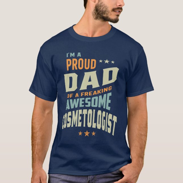 Camiseta Orgulloso papá de un cosmetólogo maravilloso (Anverso)