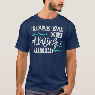 Camiseta Orgulloso Papá De Un Estudiante De Enfermería Fu