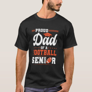 Camiseta Orgulloso Papá De Un Graduado De Fútbol De Último
