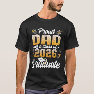 Camiseta Orgulloso Papá De Un Graduado De La Clase De 2026 