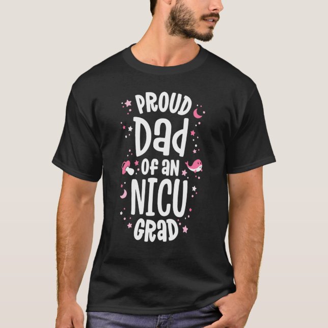 Camiseta Orgulloso Papá De Un Graduado De La NICU Padre Gra (Anverso)