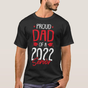 Camiseta Orgulloso Papá De Un Graduado Senior De 2022, Papa
