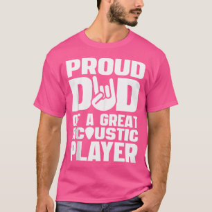 Camiseta Orgulloso Papá De Un Gran Jugador De Guitarra Acús