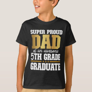 Camiseta Orgulloso Papá De Un Impresionante Graduado De 5º 