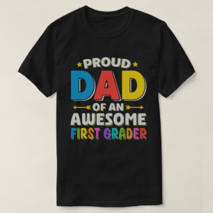 Camiseta Orgulloso Papá De Un Impresionante Primer Grader