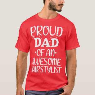 Camiseta Orgulloso Papá De Un Maravilloso Hairstylista 1