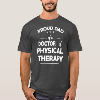 Camiseta Orgulloso Papá De Un Médica De La Terapia Física G