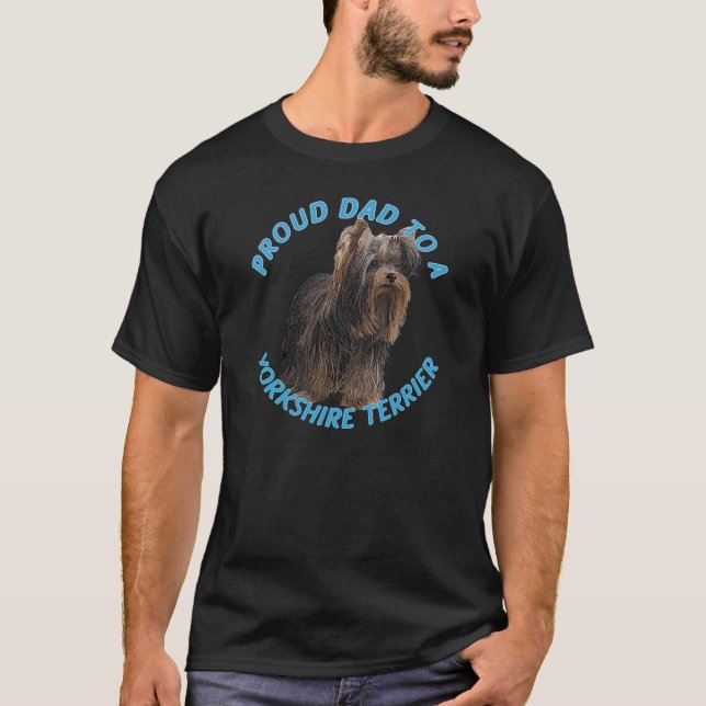 Camiseta Orgulloso papá de un Terrier de Yorkshire (Anverso)