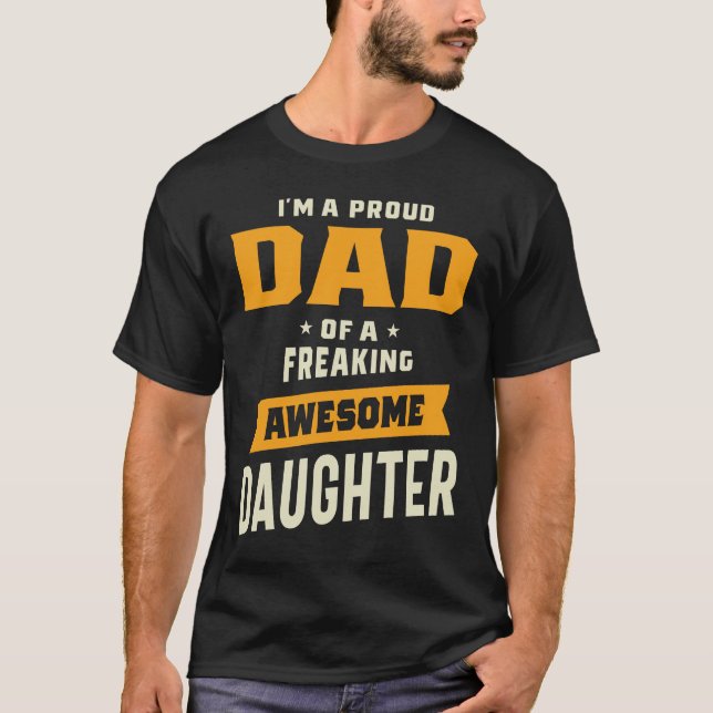 Camiseta Orgulloso papá de una asombrosa hija graciosa (Anverso)