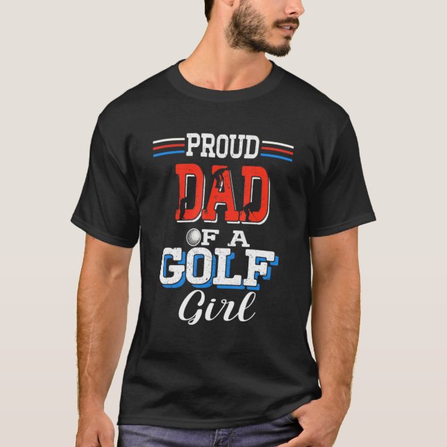Camiseta Orgulloso Papá del Día del Padre de un Chica de go (Anverso)