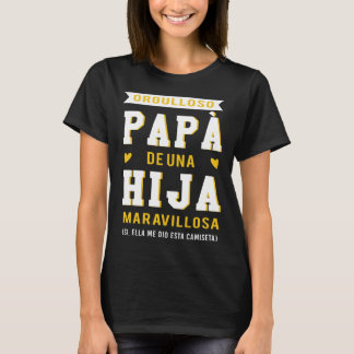 Camiseta Orgulloso papá del maravilloso Día del Padre Hija