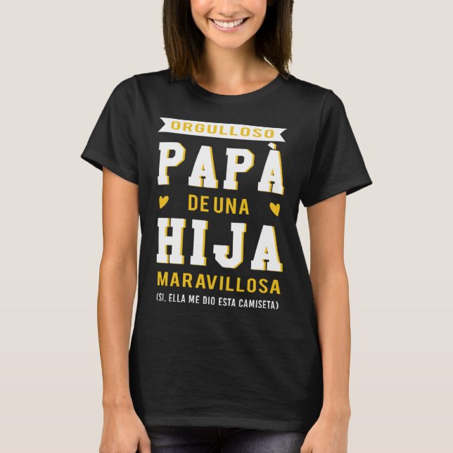 Camiseta Orgulloso papá del maravilloso Día del Padre Hija (Anverso)