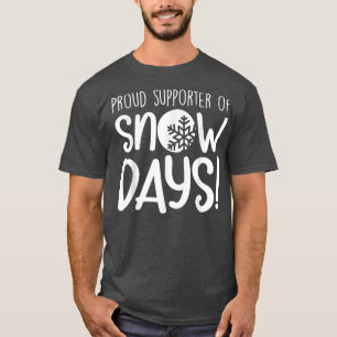 Camiseta Orgulloso Partidario De Los Días De Nieve