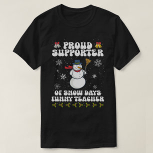 Camiseta Orgulloso-Partidario-De-Nieve-Días-Funny-Profesor