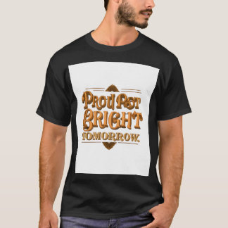 Camiseta Orgulloso Pasado Brillante Mañana".