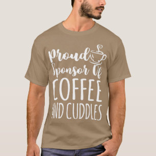 Camiseta Orgulloso Patrocinador De Café Y Café De Ternera 3