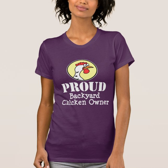 Camiseta Orgulloso propietario de pollo de patio trasero (O (Anverso)