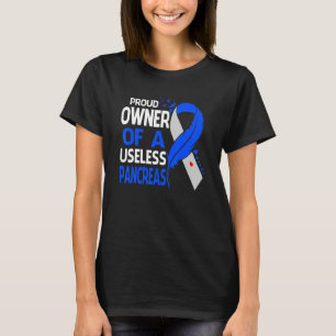 Camiseta Orgulloso Propietario De Un Páncreas Inútil T1D Di