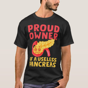 Camiseta Orgulloso Propietario De Una Inútil Diabetes Pancr