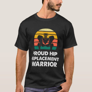 Camiseta Orgulloso reemplazo de cadera Guerrero Gracioso