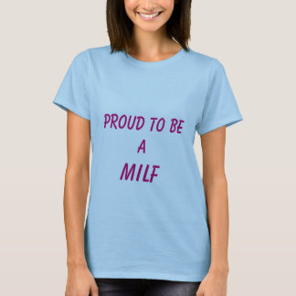 Camiseta Orgulloso ser un MILF