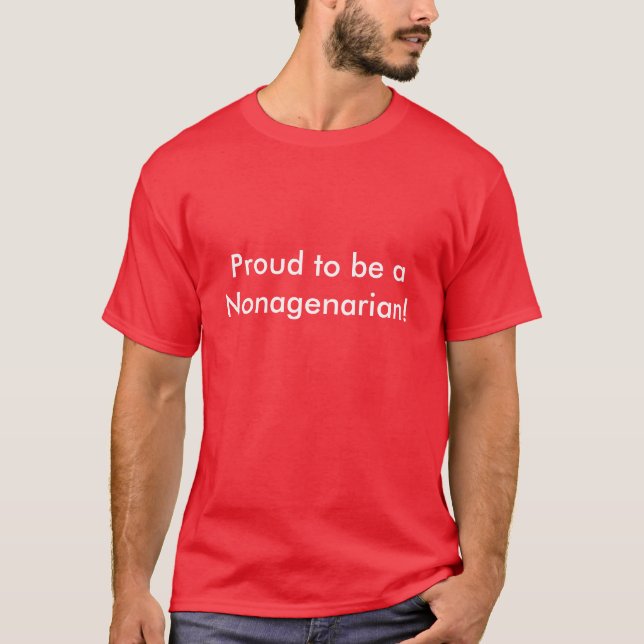 Camiseta ¡Orgulloso ser un Nonagenarian! (Anverso)