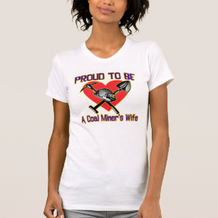 CAMISETA ORGULLOSO SER UNA ESPOSA DEL MINERO DE CARBÓN