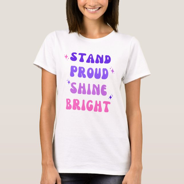 Camiseta Orgulloso Shine Bright (Anverso)