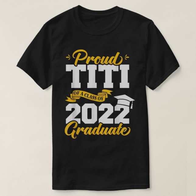 Camiseta Orgulloso Titi De La Clase De Graduados De La Escu (Diseño del anverso)
