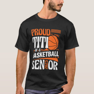 Camiseta Orgulloso Titi De Un Senior De Baloncesto 2025 Cla
