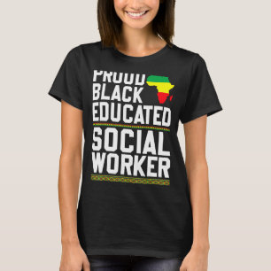Camiseta Orgulloso trabajador social negro educado, fuerte 