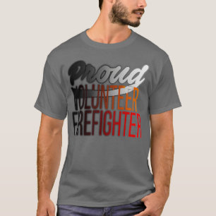 Camiseta Orgulloso voluntario en la lucha contra incendios