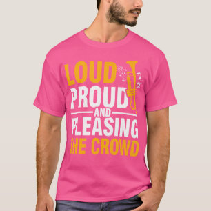 Camiseta Orgulloso Y Alegre A La Multitud Trumpet