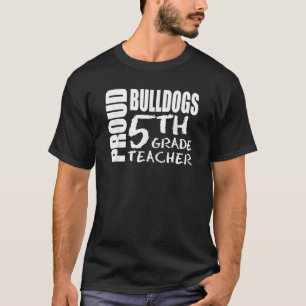 Camiseta Orgullosos Bulldoges Maestros de quinto grado de v