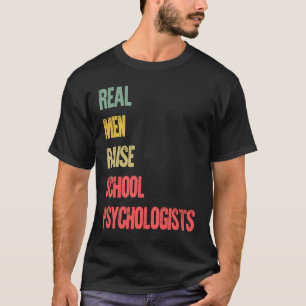 Camiseta Orgullosos hombres de verdad elevan a psicólogos e