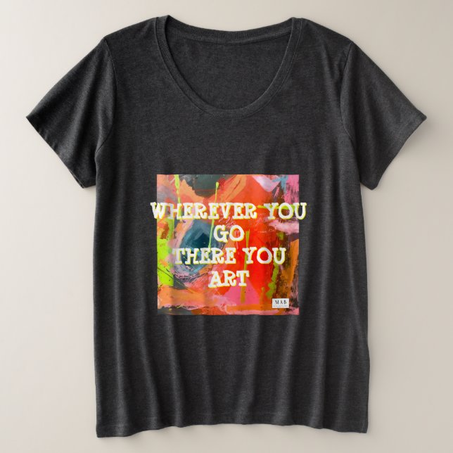 Camiseta original de "dondequiera que vayas allí" (Anverso del diseño)